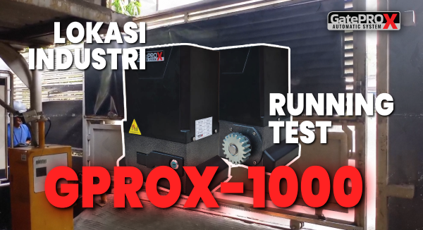 Running Test GPROX-1000 Industri