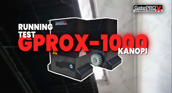 Running Test GPROX-1000 Kanopi